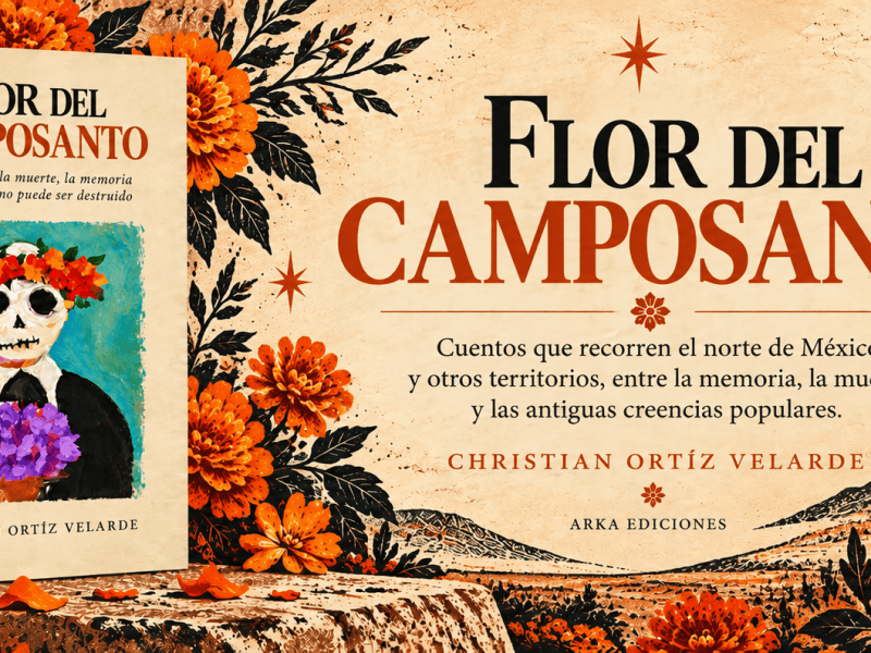 LIBRO – Flor del Camposanto | Christian&nbsp;Ortíz